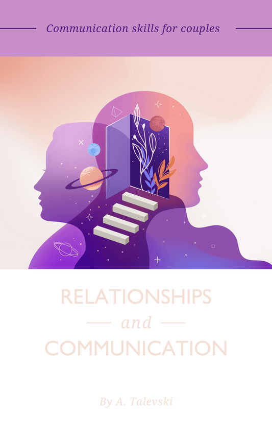 "Relationships and Communication" – Master the Art of Healthy Conversations